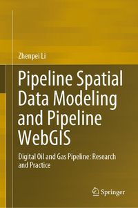 Produktbild: Pipeline Spatial Data Modeling and Pipeline WebGIS
