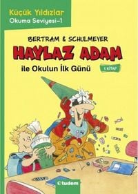 Produktbild: K&uuml;c&uuml;k Yildizlar - Haylaz Adam ile Okulun Ilk G&uuml;n&uuml;