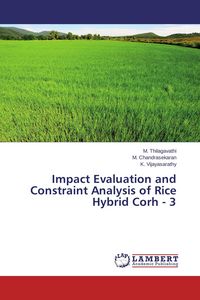 Produktbild: Impact Evaluation and Constraint Analysis of Rice Hybrid Corh - 3