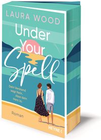 Produktbild: Under Your Spell &ndash; Dein Verstand sagt Nein. Aber dein Herz Ja.