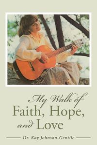 Produktbild: My Walk of Faith, Hope, and Love