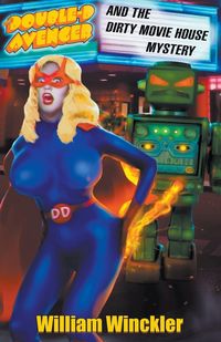 Produktbild: The Double-D Avenger and the Dirty Movie House Mystery