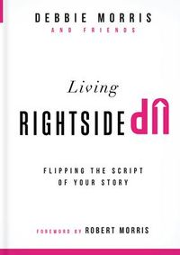 Produktbild: Living Rightside Up: Flipping the Script of Your Story