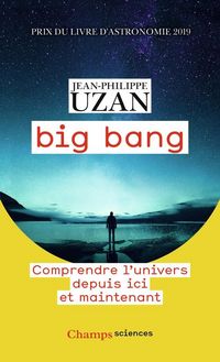Produktbild: Big bang : comprendre l'Univers depuis ici et maintenant