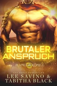 Produktbild: Brutaler Anspruch (Planet der K&ouml;nige, #2)