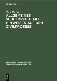 Produktbild: Allgemeines Schuldrecht mit Hinweisen auf den Zivilproze&szlig;