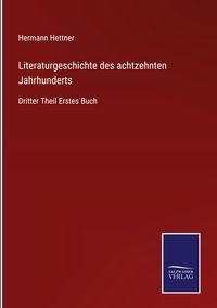 Produktbild: Literaturgeschichte des achtzehnten Jahrhunderts