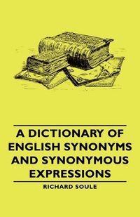 Produktbild: A Dictionary of English Synonyms and Synonymous Expressions