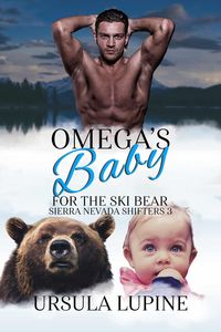 Produktbild: Omega's Baby for the Ski Bear (Sierra Nevada Shifters, #3)