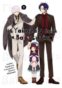 Produktbild: The Yakuza's Guide to Babysitting Vol. 5