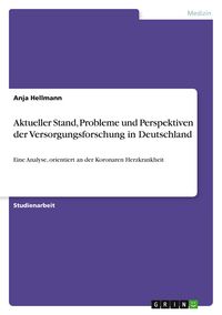 Produktbild: Aktueller Stand, Probleme und Perspektiven der Versorgungsforschung in Deutschland