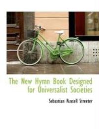 Produktbild: The New Hymn Book Designed for Universalist Societies