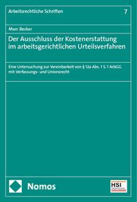 Produktbild: Der Ausschluss der Kostenerstattung im arbeitsgerichtlichen Urteilsverfahren