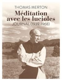 Produktbild: M&eacute;ditation avec les lucioles : journal (1939-1968)