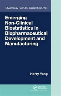 Produktbild: Emerging Non-Clinical Biostatistics in Biopharmaceutical Development and Manufacturing