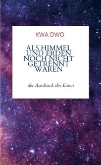 Produktbild: Als Himmel und Erden noch nicht getrennt waren