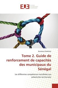 Produktbild: Tome 2. Guide de renforcement de capacit&eacute;s des municipaux du S&eacute;n&eacute;gal