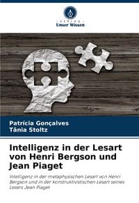 Produktbild: Intelligenz in der Lesart von Henri Bergson und Jean Piaget
