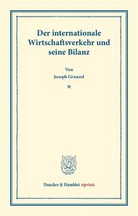 Produktbild: Der internationale Wirtschaftsverkehr und seine Bilanz.