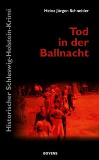 Bild vom Artikel Tod in der Ballnacht vom Autor Heinz Jürgen Schneider