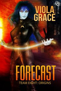 Produktbild: Forecast (Team Eight: Origins, #2)