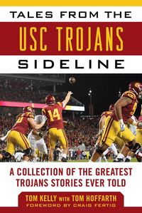 Produktbild: Kelly, T: Tales from the Usc Trojans Sideline