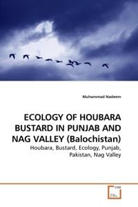 Produktbild: Nadeem, M: Ecology Of Houbara Bustard in Punjab and Nag Vall