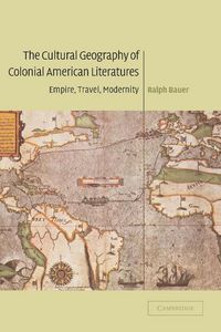 Produktbild: The Cultural Geography of Colonial American Literatures