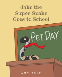 Produktbild: Jake the Super Snake Goes to School