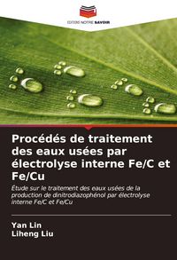 Produktbild: Proc&eacute;d&eacute;s de traitement des eaux us&eacute;es par &eacute;lectrolyse interne Fe/C et Fe/Cu