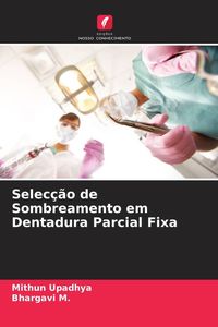 Produktbild: Selec&ccedil;&atilde;o de Sombreamento em Dentadura Parcial Fixa