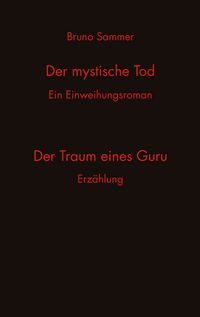 Produktbild: Der mystische Tod/Der Traum eines Guru
