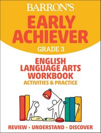 Produktbild: Barron's Early Achiever: Grade 3 English Language Arts Workbook Activities & Practice