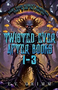 Produktbild: Twisted Ever After Books 1 - 3
