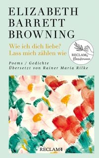 Produktbild: Wie ich dich liebe? Lass mich z&auml;hlen wie. Poems/Gedichte
