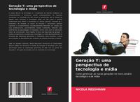 Produktbild: Gera&ccedil;&atilde;o Y: uma perspectiva de tecnologia e m&iacute;dia