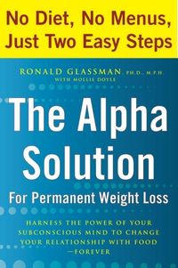 Produktbild: The Alpha Solution for Permanent Weight Loss