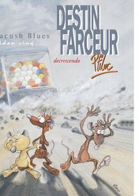 Produktbild: Pacush Blues tome 5 : Destin farceur decrescendo