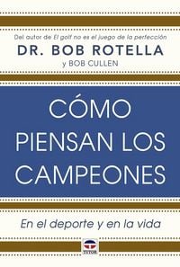 Produktbild: C&oacute;mo piensan los campeones : en el deporte y en la vida