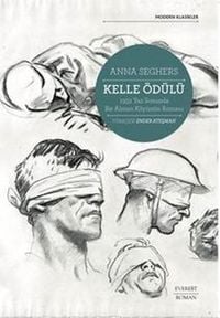 Produktbild: Kelle &Ouml;d&uuml;l&uuml; - 1932 Yaz Sonunda Bir Alman K&ouml;y&uuml;n&uuml;n Romani