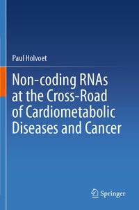 Produktbild: Non-coding RNAs at the Cross-Road of Cardiometabolic Diseases and Cancer