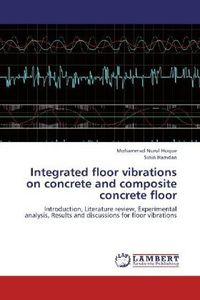 Produktbild: Hoque, M: Integrated floor vibrations on concrete and compos