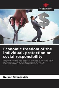 Produktbild: Economic freedom of the individual, protection or social responsibility