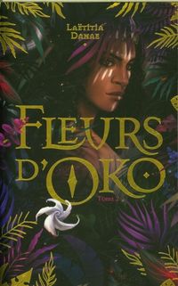 Produktbild: Fleurs d'Oko. Tome 2