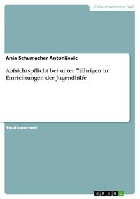 Produktbild: Aufsichtspflicht bei unter 7j&auml;hrigen in Einrichtungen der Jugendhilfe