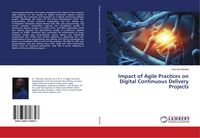 Produktbild: Impact of Agile Practices on Digital Continuous Delivery Projects