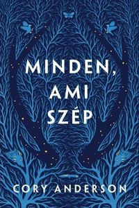 Produktbild: Minden, ami sz&eacute;p