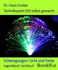 Produktbild: Technikspiele (10) selbst gemacht ...