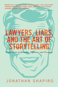 Produktbild: Lawyers, Liars and the Art of Storytelling
