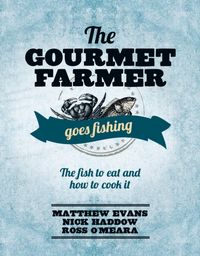Produktbild: Evans, M: The Gourmet Farmer Goes Fishing